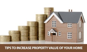 9 Tips to Increase Property Value of Your Home