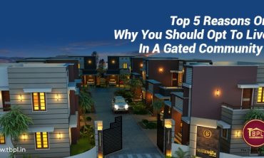 Top 5 Reasons On Why You Should Opt To Live In A Gated Community!